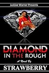 Diamond in the Rough