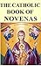 CATHOLIC BOOK OF NOVENAS