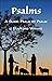 Psalms, a Guide Psalm by Psalm