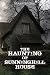 The Haunting of Sunninghill...