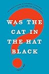 Was the Cat in the Hat Black?: The Hidden Racism of Children's Literature, and the Need for Diverse Books Book cover for Was the Cat in the Hat Black?: The Hidden Racism of Children's Literature, and the Need for Diverse Books