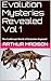 Evolution Mysteries Revealed Vol 1: The Cutthroat World of Evolution Exposed