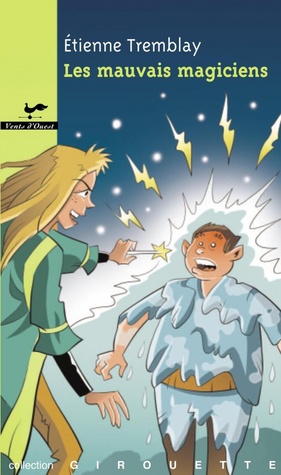 Les mauvais magiciens