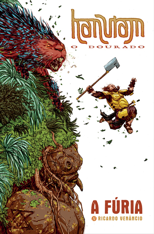 Hanuram, o Dourado: A Fúria (Hardcover)