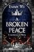 A Broken Peace: Chronicles ...