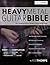 The Heavy Metal Guitar Bible by Rob Thorpe