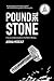 Pound The Stone by Joshua Medcalf