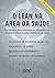 O LEAN NA ÁREA DA SAÚDE - NOVO GUIA DE BOLSO (Portuguese Edition)