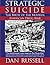 Strategic Suicide: The Birt...