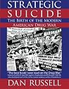 Strategic Suicide: The Birth of the Modern American Drug War Strategic Suicide: The Birth of the Modern American Drug War
