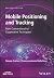 Mobile Positioning and Tracking: From Conventional to Cooperative Techniques (IEEE Press)