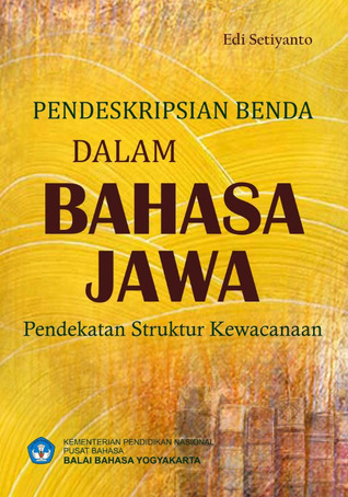 Pendeskripsian Benda dalam Bahasa Jawa: Pendekatan Struktur Kewacanaan