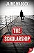The Scholarship by Jaime Maddox The Scholarship by Jaime Maddox