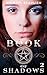 Book of Shadows: Volume #2:...
