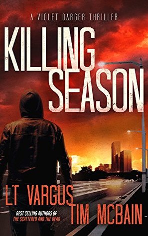 L.T. Vargus, Tim McBain  Killing Season (Violet Darger #2) 