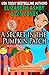 A Secret in the Pumpkin Pat...