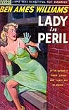 Lady in Peril by Ben Ames Williams