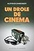 Un drôle de cinéma
