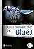 Java lernen mit BlueJ: Objects first - Eine Einführung in Java (German Edition)
