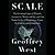 Scale: The Universal Laws of Growth, Innovation, Sustainability, and the Pace of Life, in Organisms, Cities, Economies, and Companies