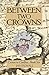 Between Two Crowns