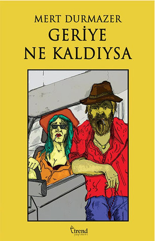 Geriye Ne Kaldıysa (Paperback)