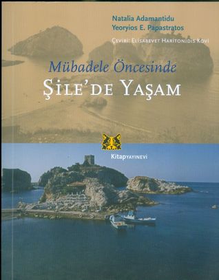 Mübadele Öncesinde Şile'de Yaşam (Paperback)