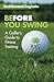 Before You Swing: A Golfer's Guide To Fitness Training