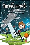 El misterio del día de los inocentes (Los Futbolísimos #11)