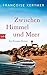 Zwischen Himmel und Meer by Françoise Kerymer
