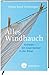 Alles Windhauch: Kohelet - ein Querdenker in der Bibel (German Edition)