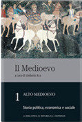 Il Medioevo. Vol. 1: Alto Medioevo: Storia politica, economica e sociale