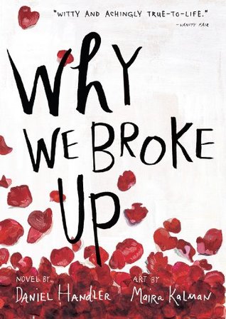 Why We Broke Up: A Novel