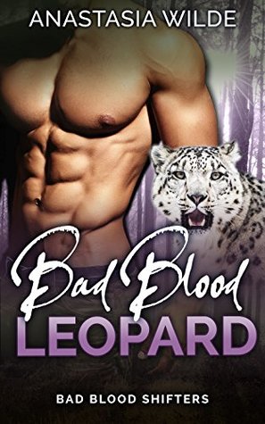 Bad Blood Leopard (Bad Blood Shifters, #3)