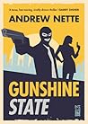 Gunshine State by Andrew Nette