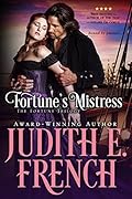 Fortune’s Mistress: The Royal Rogue She Chooses
