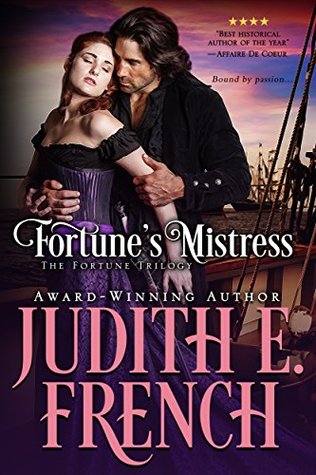 Fortune’s Mistress: The Royal Rogue She Chooses (Fortune Trilogy, #1)