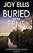 Buried on the Fens by Joy Ellis