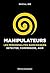 Manipulateurs by Pascal Ide