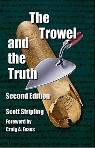The Trowel and the Truth: A Guide to Field Archaeology in the Holy Land