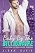Baby By The Billionaire (Ne...