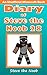 Diary of Steve the Noob 28 (An Unofficial Minecraft Book) by Steve the Noob