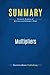 Summary: Multipliers: Review and Analysis of Wiseman and McKeown's Book
