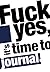 Fuck yes, it’s time to jour...