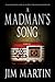A Madman's Song