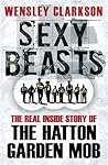 Sexy Beasts by Wensley Clarkson