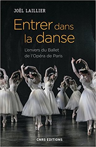 Entrer dans la danse. L'envers du Ballet de l'Opéra de Paris (Paperback)