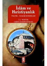 İslâm ve Hıristiyanlık: Politik-Teoloji Denemeleri
