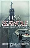 Book cover for U.S.S. Seawolf: Submarine Raider of the Pacific