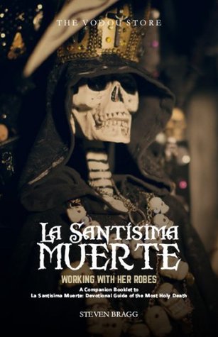La Santisima Muerte: Working With Her Robes